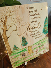 Load image into Gallery viewer, Engraved Hand Painted Pooh Sign - Always Be Friends
