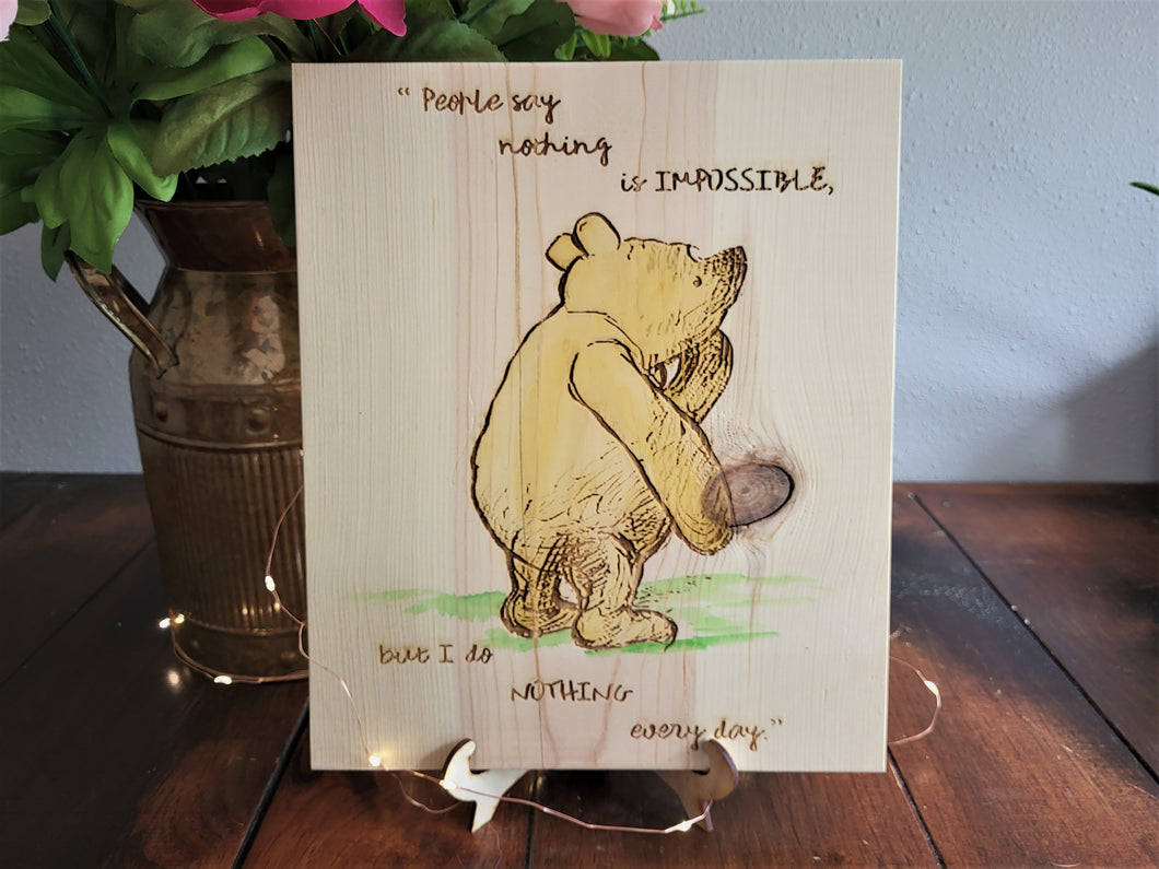 Engraved Hand Painted Pooh Sign - Nothing Every Day
