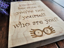 Load image into Gallery viewer, Harry Potter Always Be Yourself Luna Lovegood Quote

