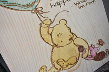 Load image into Gallery viewer, Engraved Hand Painted Pooh Sign - I Knew When I Met You
